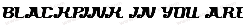 BLACKPINK IN YOU ARE字体转换